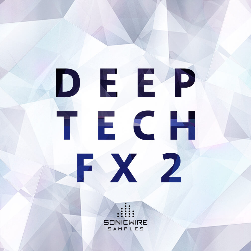 Sonicwire Samples Deep Tech FX 2 WAV